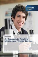 An Approach to Teaching Introductory Physics Courses 3639662229 Book Cover