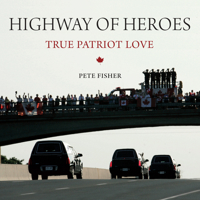 Highway of Heroes: True Patriot Love (Large Print 16pt)
