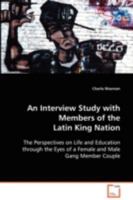 An Interview Study with Members of the Latin King Nation 3639072146 Book Cover