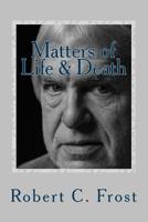 Matters of Life & Death 1548023299 Book Cover