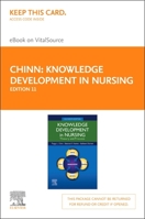 Knowledge Development in Nursing Elsevier eBook on Vitalsource (Retail Access Card): Theory and Process 0323793037 Book Cover