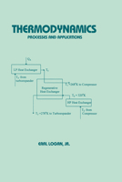 Thermodynamics: Processes and Applications 0824799593 Book Cover