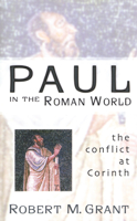 Paul in the Roman World: The Conflict at Corinth 0664224520 Book Cover