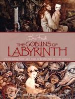 The Goblins of Labyrinth : 20th Anniversary Edition 0810970554 Book Cover