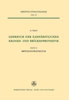 Lehrbuch Der Zahnarztlichen Kronen-Und Bruckenprothetik: Band II Bruckenprothetik 3034870744 Book Cover