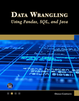 Data Wrangling Using Pandas, SQL, and Java 1683929047 Book Cover