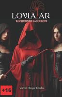 LOVIATAR: Le chemin de la douleur B0FYD8JDWV Book Cover
