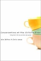 Conversations at the Girlville Diner: Finding God in the Hairdos and the Hashbrowns (Women/Inspirational) 0877881715 Book Cover