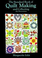 The Standard Book of Quilt Making and Collecting 0486205827 Book Cover