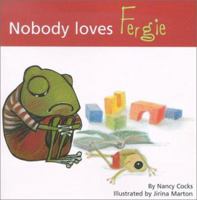 Nobody Loves Fergie 2895072744 Book Cover