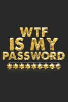 WTF Is My Password: Modern Login Password Keeper Vault Address Logbook Alphabetical & Social Media Password Book Internet Password Organizer for Coworkers Seniors Women Men 1678433608 Book Cover