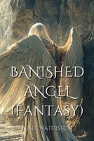 BANISHED ANGEL (Fantasy) B0DPD45HCT Book Cover