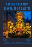 Novena a Nuestra Señora de la Salette (Spanish Edition) B0FQ339ZTZ Book Cover