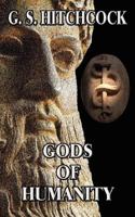 Gods of Humanity 1908147393 Book Cover