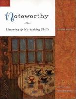 Noteworthy: Listening and Note Taking Skills 0838429467 Book Cover
