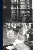 Our Medicine Men 1017007241 Book Cover