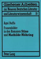 Frauenbilder in Den Romanen «Stine» Und «Mathilde Moehring»: Untersuchungen Zu Fontane 3631328613 Book Cover