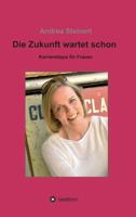 Die Zukunft wartet schon 3734510449 Book Cover