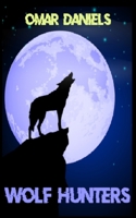 Wolf Hunters B0CN3S8Q5T Book Cover