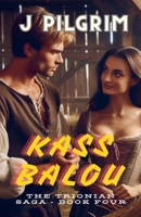Kass Balou (The Trionian Saga) B0DRC12M4M Book Cover