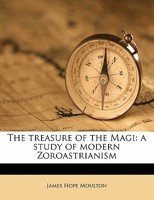 Treasure of the Magi: A Story of Modern Zoroastrianism 1015777058 Book Cover