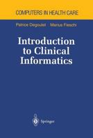 Introduction to Clinical Informatics 0387946411 Book Cover