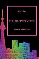 Enter The Glitterverse 1535244429 Book Cover