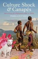 Culture Shock and Canapes: Adventures of a Diplomatic Wife in Africa 0704372541 Book Cover