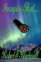 Imagine That... 1430328371 Book Cover