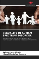 Sexuality in Autism Spectrum Disorder 6205600188 Book Cover