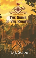 Stygian Swordscapes: The Ruins of Val'Kadoth: Stygian Swordscapes Series Book 1 B0DRFJDG6C Book Cover