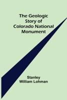 The Geologic Story of Colorado National Monument 935575146X Book Cover