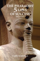 The Pharaohs' 5 Laws of Success, First Edition 0966974255 Book Cover