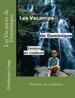 Les Vacances de Dominique: Version en couleurs 1725871440 Book Cover