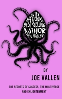 International Best-Selling Author Joe Vallen B08T42DM3N Book Cover