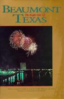 Beaumont: The Right Side of Texas 1885352549 Book Cover