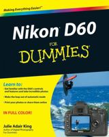 Nikon D60 For Dummies 0470385383 Book Cover