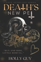 Death's New Pet: Love after Life B0CM6QPCZ7 Book Cover