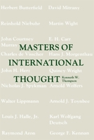 Masters of International Thought: Major Twentieth-Century Theorists and the World Crisis 0807105813 Book Cover