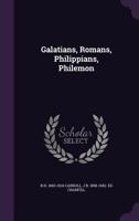 GALATIANS, ROMANS, PHILIPPIANS, PHILEMON an Interpretation of the English Bible 1377930521 Book Cover