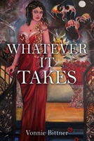 WHATEVER IT TAKES 1662830459 Book Cover