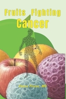 Fruits Fighting Cancer B0FNRPDXLW Book Cover