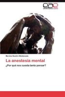 La Anestesia Mental 3845491175 Book Cover