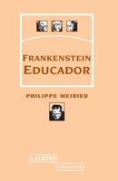 FRANKENSTEIN EDUCADOR (EDUCACIÓN) B08QM15ZLP Book Cover