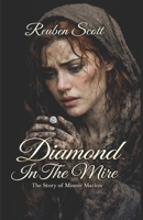 Diamond In The Mire: The Story of Minnie Marlow B0GL8FBDSV Book Cover