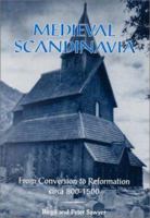 Medieval Scandinavia: From Conversion to Reformation, Circa 800-1500 (The Nordic, Vol 17) 0816617392 Book Cover