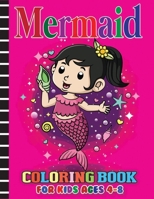 Mermaid Coloring Book for Kids Ages 4-8: Fantastic Mermaid Coloring Book for Boys, Girls, Toddlers, Preschoolers, Kids (Mermaid Coloring Books) B08L47RXXY Book Cover