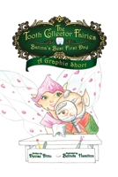 The Tooth Collector Fairies: Batina's Best First Day 0996755926 Book Cover