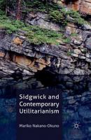 Sidgwick and Contemporary Utilitarianism 1349340499 Book Cover