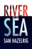 River of the Sea 143633070X Book Cover